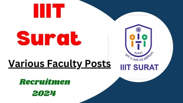 IIIT Surat invites applications for faculty positions in CSE and ECE subjects