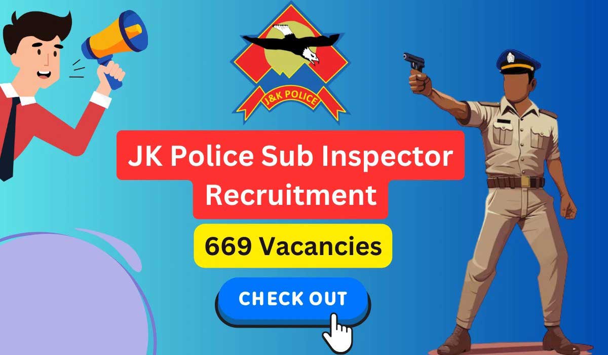 JK Police SI Recruitment 2024 Notification Released for 669 Vacancies, Check Details