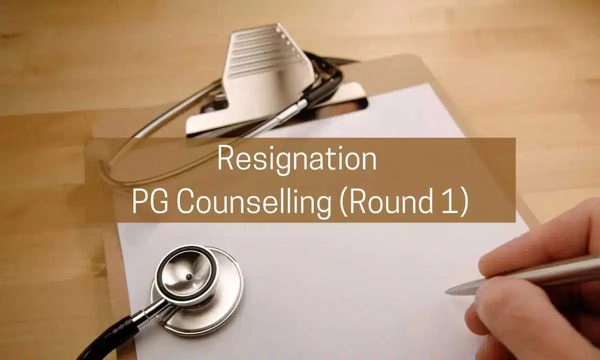 NEET PG Counselling 2024 Round 1 Resignation Facility Started