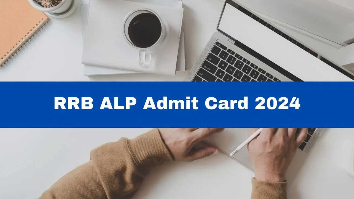 RRB Loco Pilot Admit Card 2024 will be released soon for 28 November exam