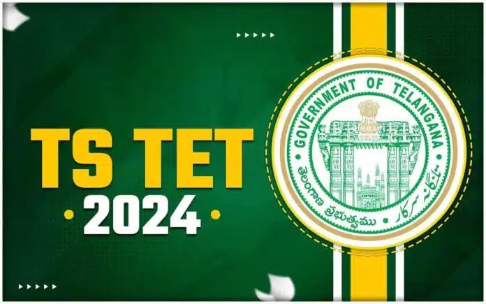 Registration for TS TET 2024 Teacher Eligibility Test begins