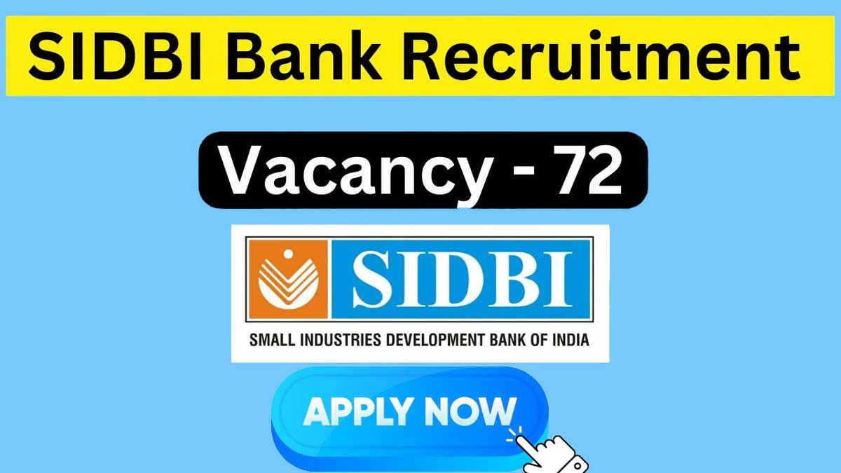 SIDBI Bank Recruitment 2024: Application Begins, Check Steps To Apply