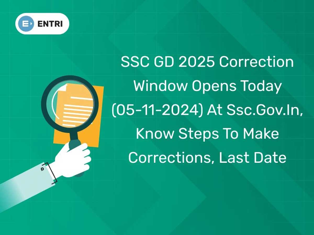 SSC GD 2025: Application Correction Window Opens, Check Details