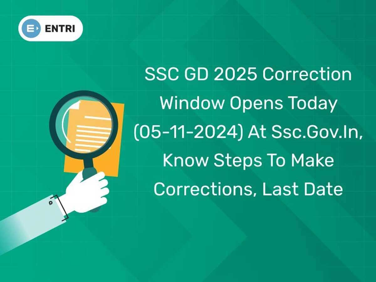 SSC GD 2025 application correction window opens, check details