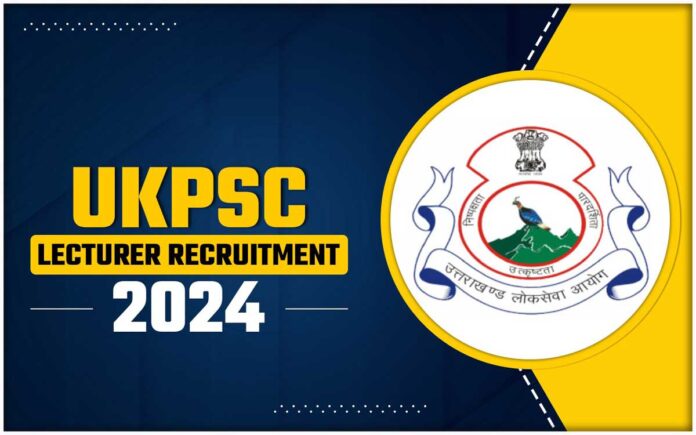 UKPSC Lecturer Recruitment 2024 Last Date To Apply For 613 Posts Tomorrow, Check Details