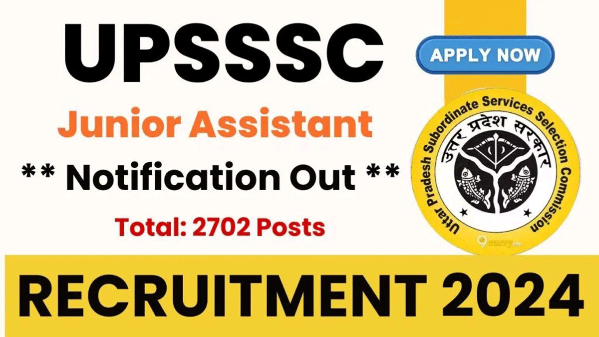 UPSSSC Junior Assistant Recruitment 2024 Notification Released for 2702 Posts, Check Details Here