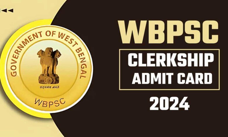 WBPSC Clerkship Exam Admit Card 2024 Released