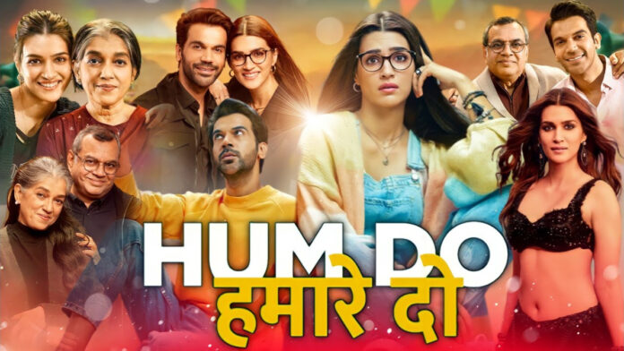 Hum Do Hamare Do: A unique story of love, family and relationships