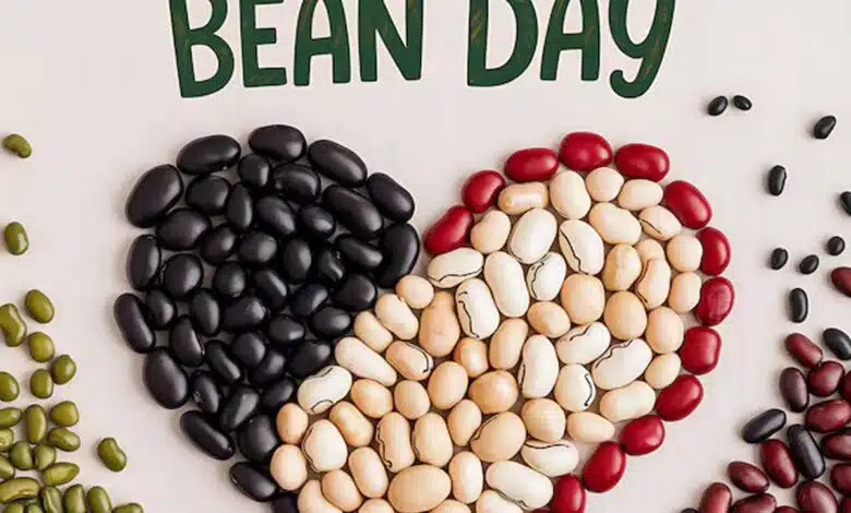 National Bean Day Celebrating this nutrition-packed day