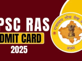 RPSC RAS ​​2025 Admit Card Released for Rajasthan Administrative Services