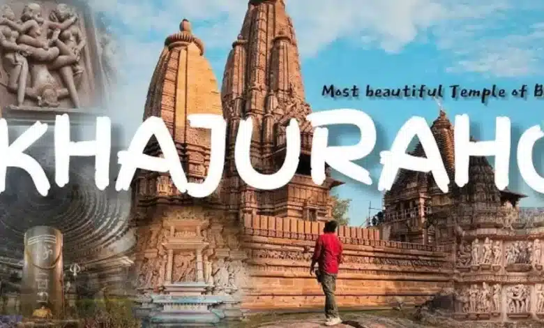 Khajuraho Temples: Unique Cultural Heritage of Madhya Pradesh