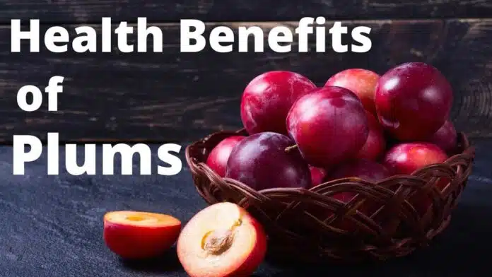 Health Benefits and Effects of Eating Plum