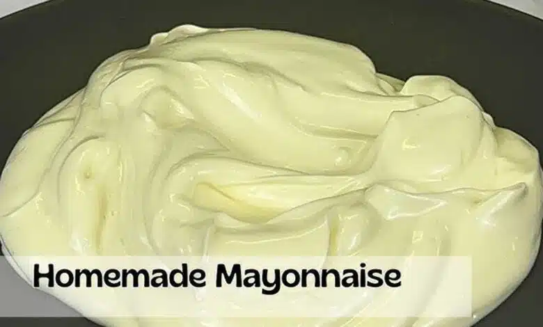 Easy and Perfect Homemade Mayonnaise Recipe