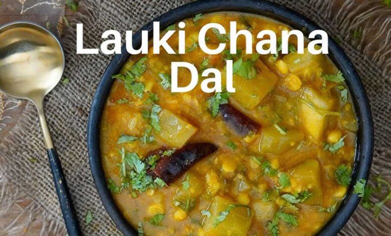 Delicious Recipe for Lauki and Chana Dal