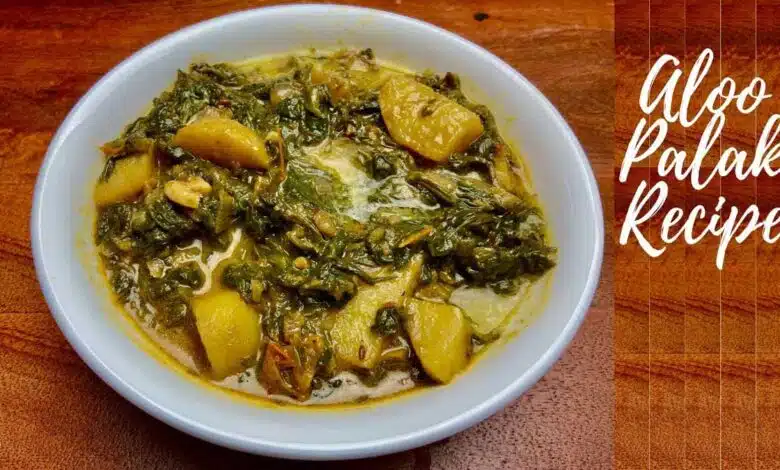 Delicious Palak Aloo Recipe