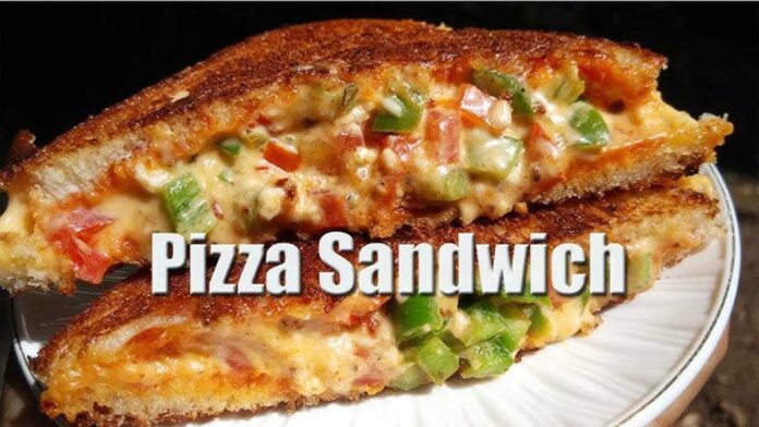 Best Recipe for Making Pizza Sandwich