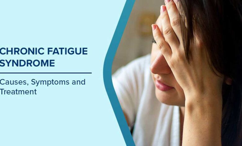 Chronic Fatigue Syndrome (CFS): Causes, Symptoms