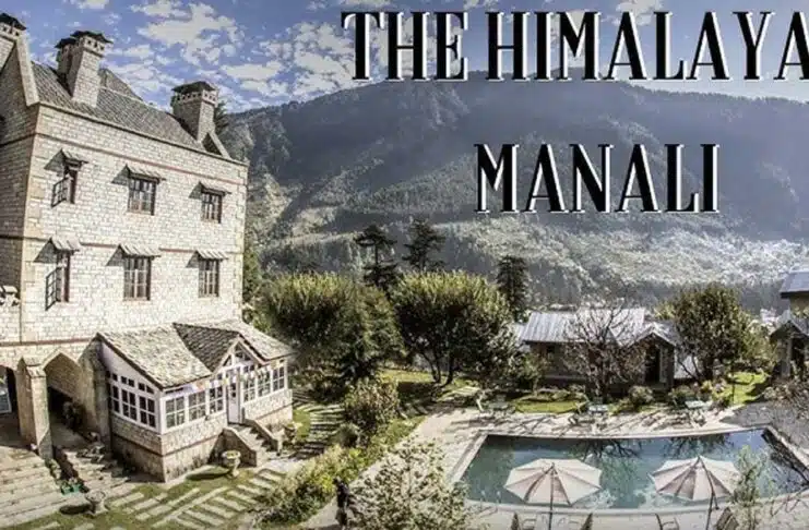 The Himalayan, Manali: A Royal Retreat