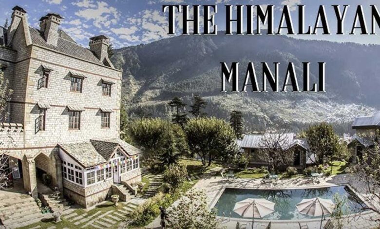 The Himalayan, Manali: A Royal Retreat