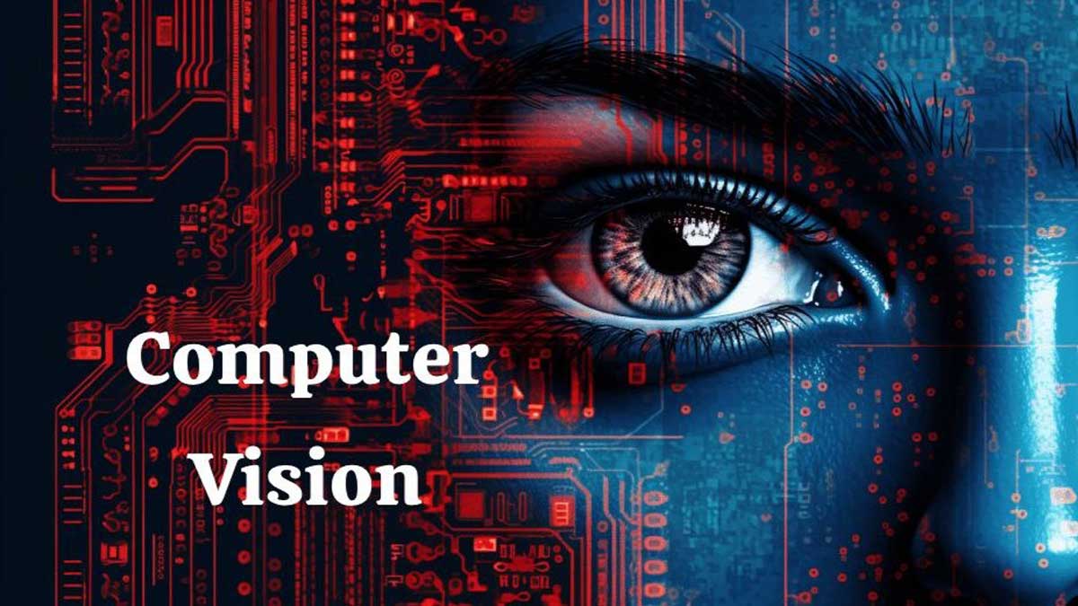 Computer Vision: Understanding the Technology