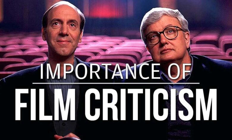 The Importance of Film Criticism