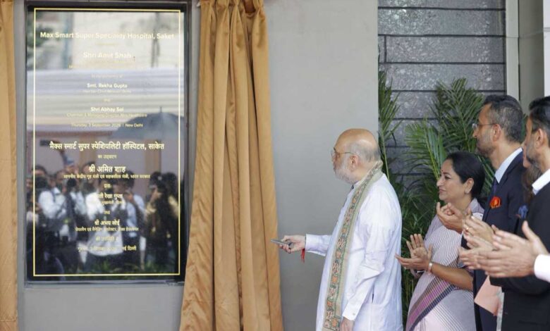 Amit Shah inaugurated the new 400 bed tower at Saket Max Hospital